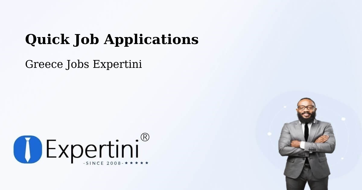 Quick Apply Feature – Langádhia - Greece Jobs Expertini