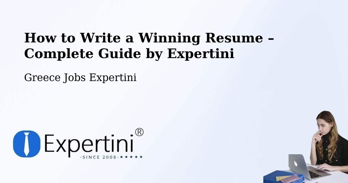 Resume Writing Guide for Job Seekers – Langádhia - Langádhia, Greece Jobs Expertini