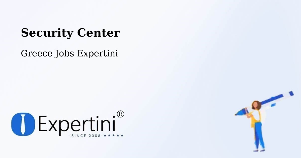 Security & Compliance – Langádhia - Greece Jobs Expertini